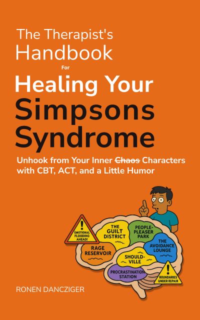 jpg small cover The Therapist's Handbook for Healing Your Simpsons Syndrome: Unhook from Your Inner Chaos Characters with CBT, ACT, and a Little Humor